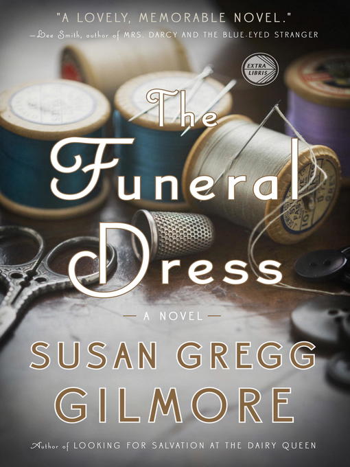 Title details for The Funeral Dress by Susan Gregg Gilmore - Wait list